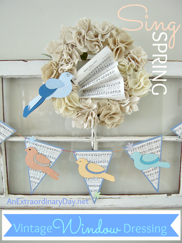 Vintage Window Dressing for Spring with Wreath & Birds & Garland Banners - AnExtraordinaryDay.net