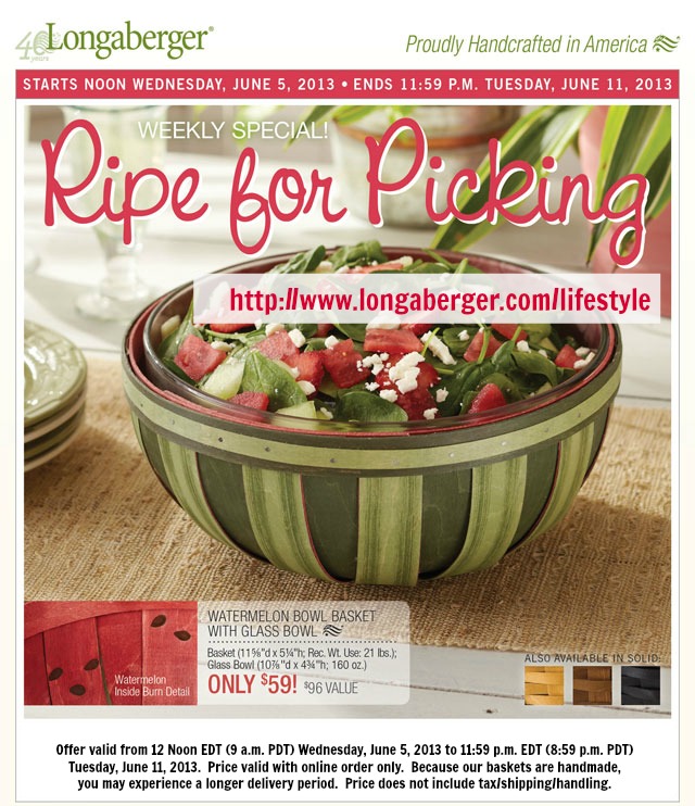 6-05 to 6-11 :: Watermelon Basket...Longaberger Weekly Special