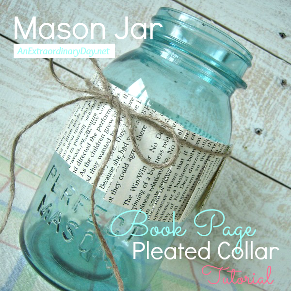 Create a book page pleated color for your mason jar.