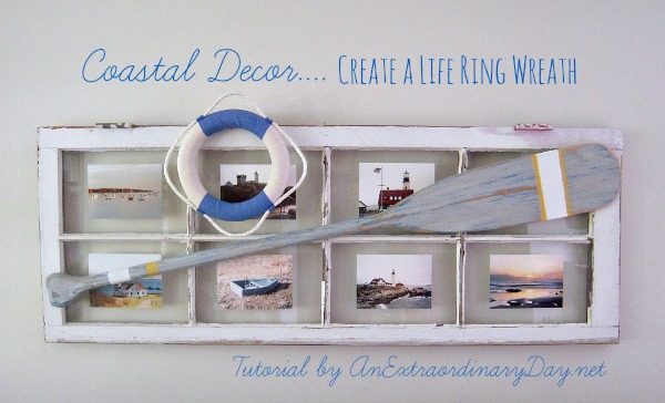 Coastal Decor :: Create an Easy Nautical Life Ring Wreath with this Tutorial by AnExtraordinaryDay