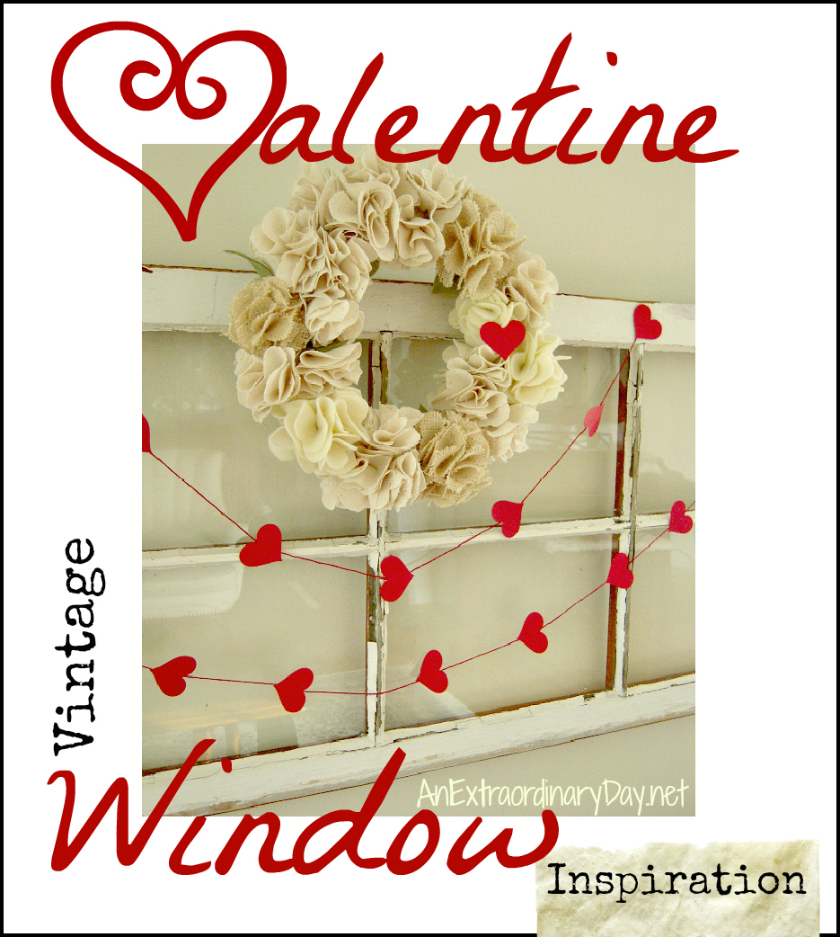 Vintage Window Valentine Decor Idea :: AnExtraordinaryDay.net