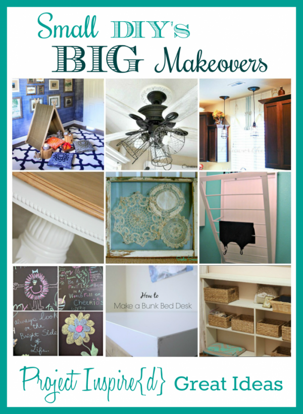 Small DIY's Big Makeovers - Project Inspire{d} Great Ideas 1-16-15