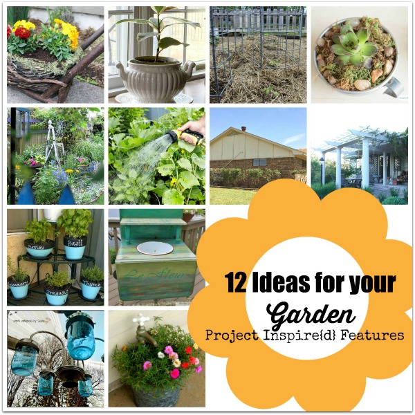 12 Ideas for your Garden  from Project+Inspire{d} - AnExtraordinaryDay.net
