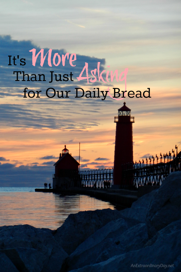 It's More than just Asking for Our Daily Bread