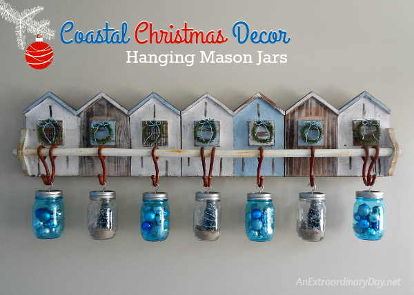 Make it a Coastal Christmas with Hanging Mason Jars - AnExtraordinaryDay.net