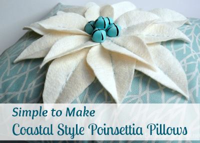 Simple to Make Coastal Style Poinsettia Pillow Tutorial from AnExtraordinaryDay.net