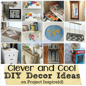 12 DIY Projects to Inspire YOU