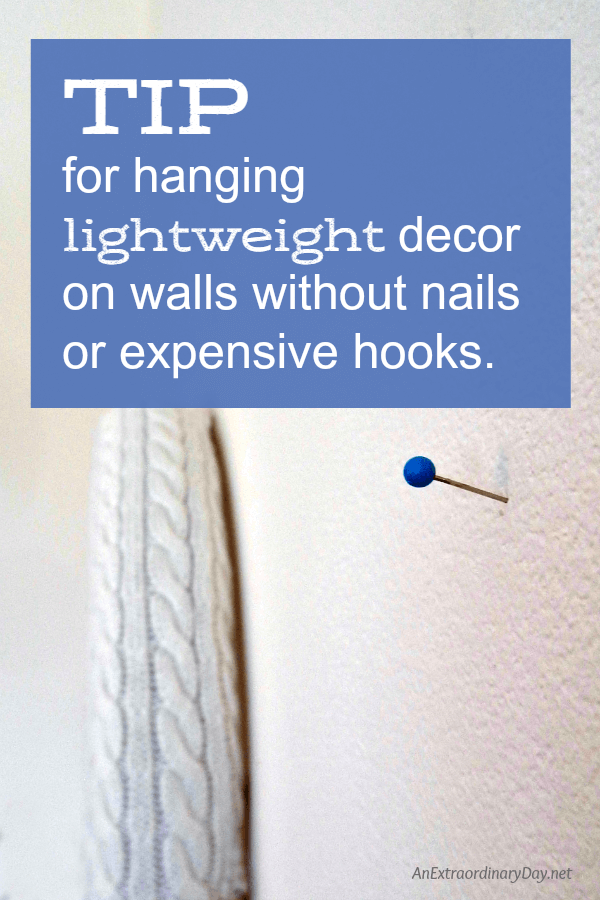 TIP for hanging lightweight decor on wall without nails or expensive hooks