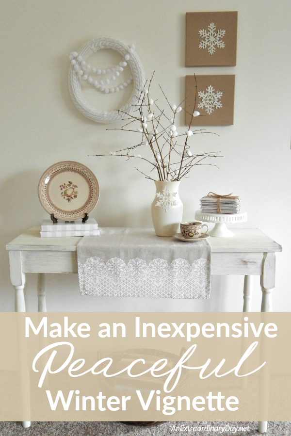 Make an EASY Inexpensive Peaceful Winter Vignette