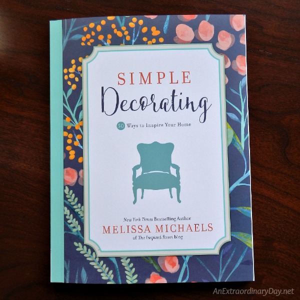 Simple Decorating Book - 50 Ways to Inspire Your Home 