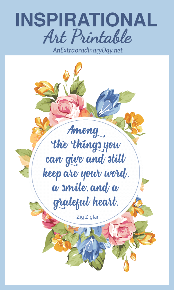 Download this beautiful inspirational 5x7 Art Printable to remind you of the Important Things of Life QUOTE by Zig Ziglar