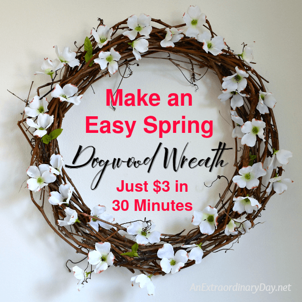 Make an Easy Spring Dogwood Wreath - Just $3 in 30 Minutes 