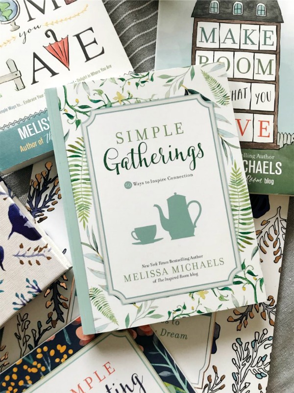 Simple Gatherings and other Homemaking Books by Melissa Michaels of The-Inspired Room Blog